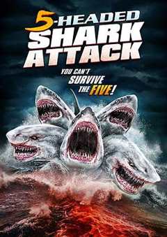免费在线观看《夺命五头鲨大电影国语》