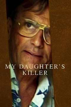免费在线观看《杀害我女儿的凶手 高清免费观看电影》
