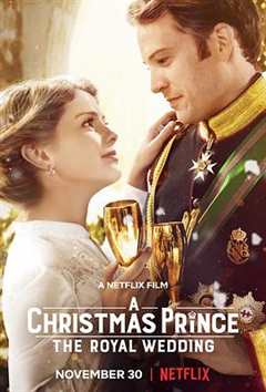 免费在线观看《圣诞王子:皇室婚礼皇室婚礼》
