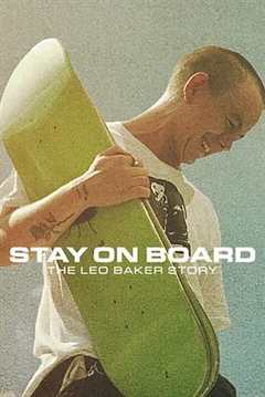 免费在线观看《站在滑板上：利奥·贝克的故事》