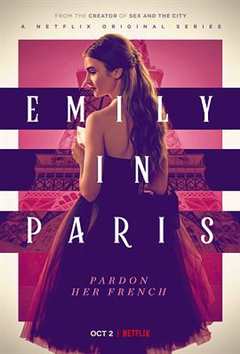 免费在线观看完整版欧美剧《艾米丽在巴黎 第一季 美剧》