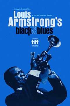 免费在线观看《路易斯·阿姆斯特朗的黑人形象与蓝调音乐》