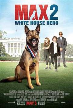 免费在线观看《军犬麦克斯2白宫英雄百度网盘》