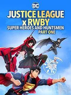 免费在线观看《正义联盟与红白黑黄：超级英雄和猎人（上）》