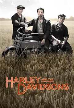 免费在线观看完整版欧美剧《哈雷与戴维森电视剧第二季》