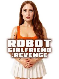 免费在线观看《机器人女友:复仇》